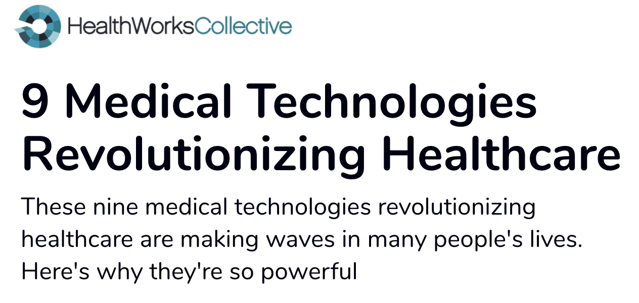 9 Medical Technologies Revolutionizing Healthcare